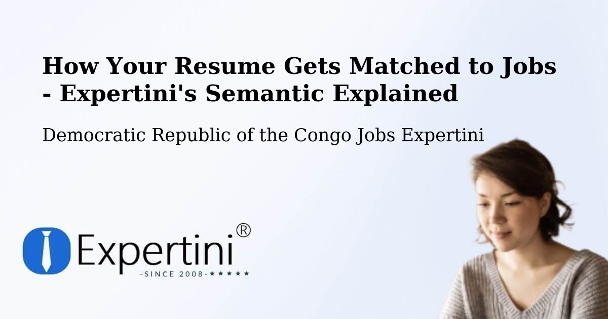 Resume Matching Technology Overview – Libenge - Democratic Republic of the Congo Jobs Expertini