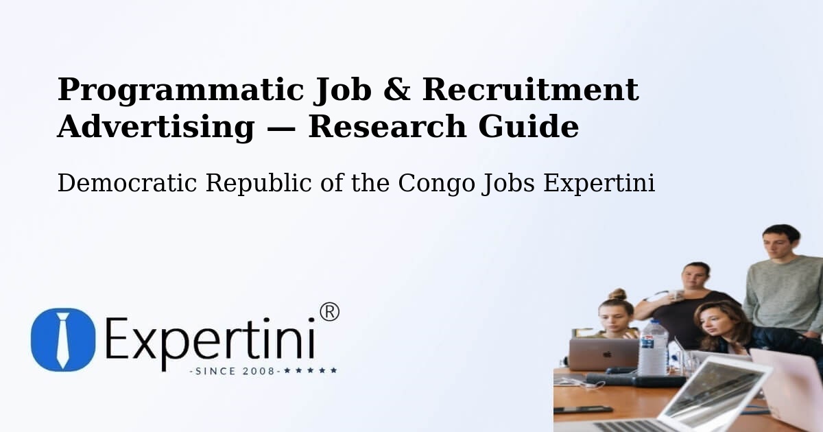 Programmatic Job & Recruitment Advertising — Research Guide – Libenge
