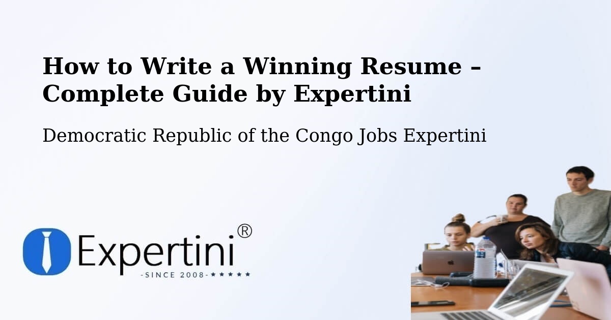 Resume Writing Guide for Job Seekers – Libenge - Libenge, Democratic Republic of the Congo Jobs Expertini