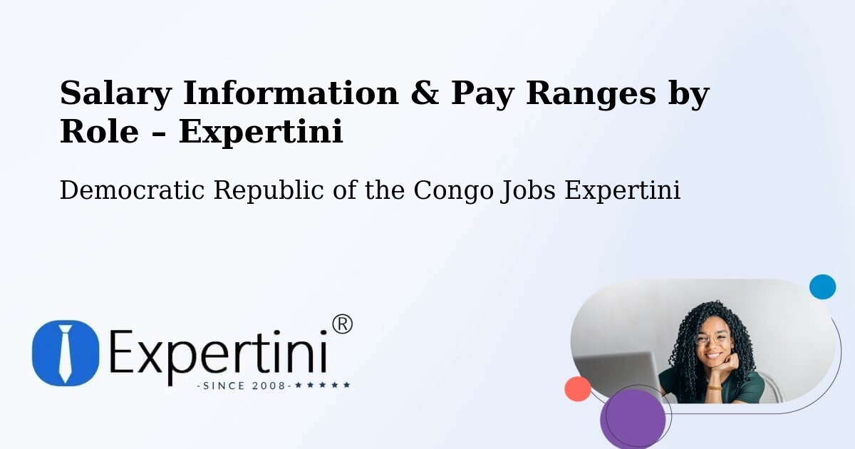 Salary Information & Pay Ranges – Libenge - Libenge, Democratic Republic of the Congo Jobs Expertini